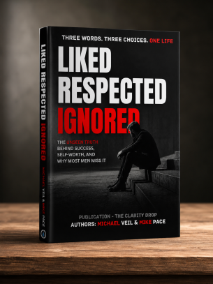 LIKED. RESPECTED. IGNORED.